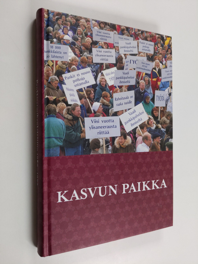 Anja Kosonen : Kasvun paikka : pankkitoimihenkilöliitto 1...