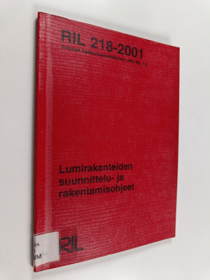 Lumirakenteiden suunnittelu- ja rakentamisohjeet