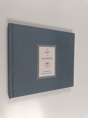 Patrick McDonnell : The Gift of Nothing