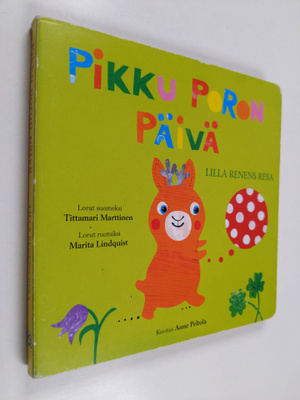Tittamari Marttinen : Pikku poron päivä = Lilla renen's resa