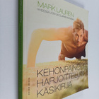 Mark Lauren : Kehonpainoharjoittelun käsikirja - pikkukuva 1