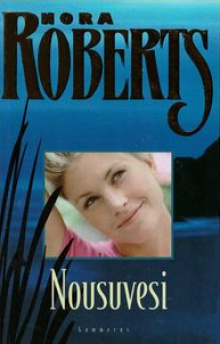 Nora Roberts - Nousuvesi