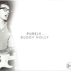 BUDDY HOLLY:PURELY... BUDDY HOLLY 2CD - pikkukuva 1