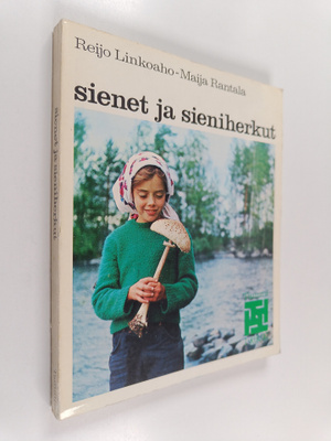 Maija Rantala ym. : Sienet ja sieniherkut