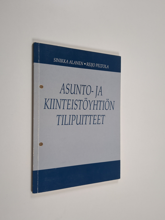 Sinikka Alanen : Asunto- ja kiinteistöyhtiön tilipuitteet