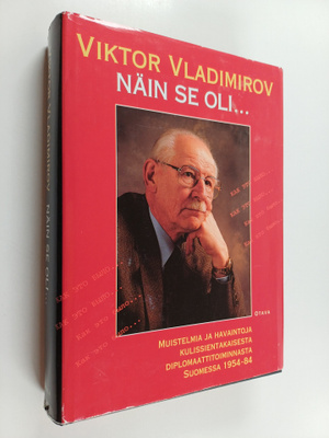 Viktor Vladimirov : Näin se oli : muistelmia ja havaintoj...