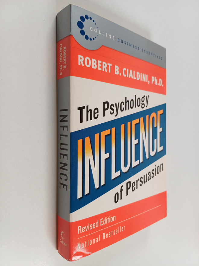 Robert B. Cialdini : Influence : the psychology of persua...