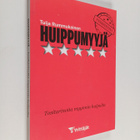 Tuija Rummukainen : Huippumyyjä : Tositarinoita myynnin h... - pikkukuva 1