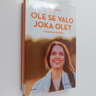 Kirsi Ranto : Ole se valo joka olet : enkeleitä ja villas... - pikkukuva 1