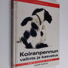 Gwen Bailey : Koiranpennun valinta ja kasvatus : omistaja... - pikkukuva 1