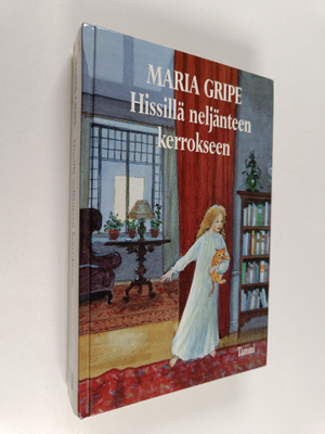 Maria Gripe : Hissillä neljänteen kerrokseen