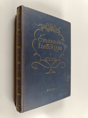 Emännän tietokirja 1 : A-J