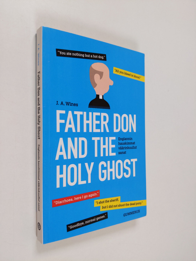 J. A. Wines : Father Don and the Holy Ghost : Englannin h...