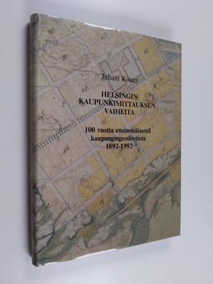 Juhani Kostet : Helsingin kaupunkimittauksen vaiheita : 1...