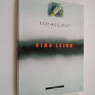Eino Leino : Yksi on laulu : valikoima runoja - pikkukuva 1