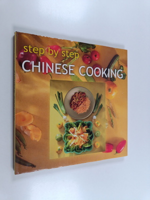 Jasper Spencer-Smith ym. : Step by Step Chinese Cooking