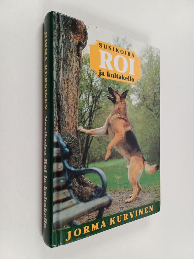 Jorma Kurvinen : Susikoira Roi ja kultakello