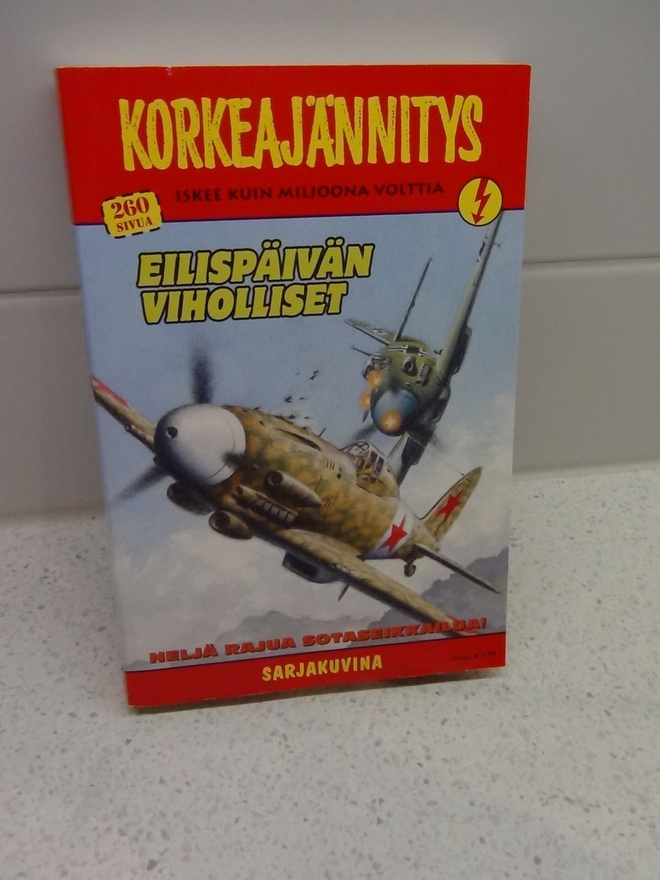 KORKEAJÄNNITYS  , EILISPÄIVÄN  VIHOLLISET