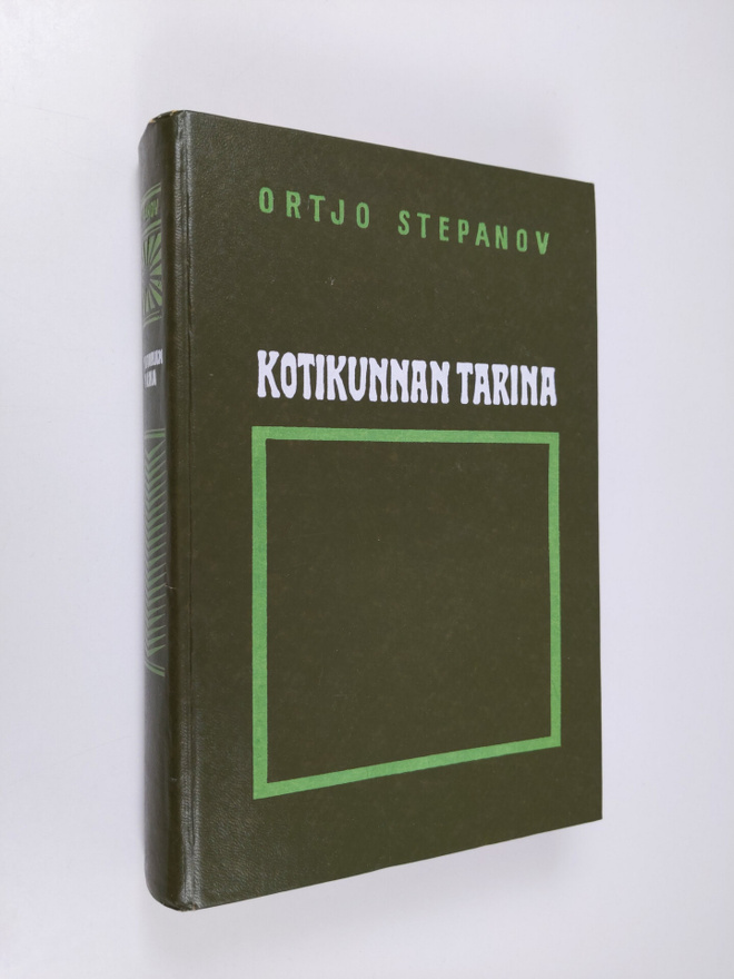 Ortjo Stepanov : Kotikunnan tarina