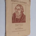 Yrjö Loimaranta : Martti Luther : muistokirjoitus Suomen ... - pikkukuva 1