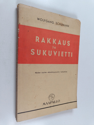 Wolfgang Schumann : Rakkaus ja sukuvietti : näiden suurte...