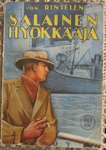 Kapteeni von Rintelen: Salainen hyökkääjä, Wsoy 1939. 233 s.