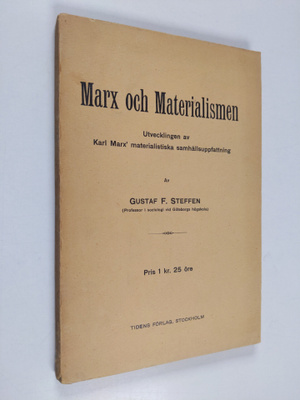 Gustaf F. Steffen : Utvecklingen av Karl Marx' materialis...
