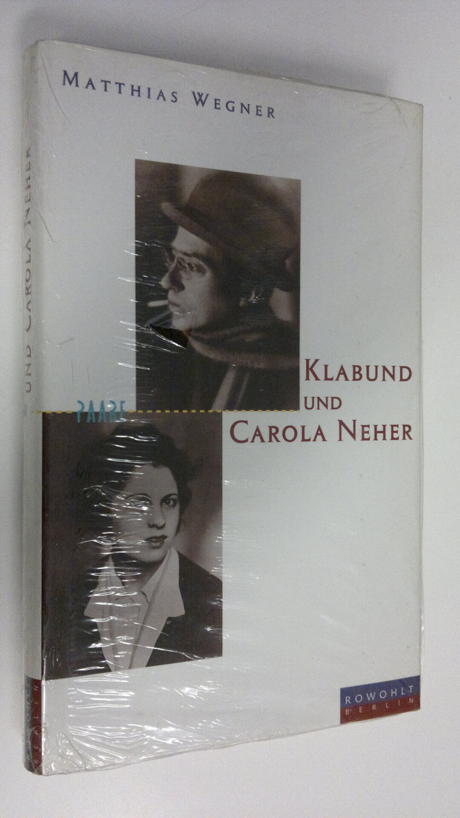 Matthias Wegner : Klabund Und Carola Neher