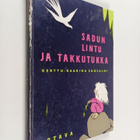 Kerttu-Kaarina Suosalmi : Sadun lintu ja Takkutukka : tar... - pikkukuva 1