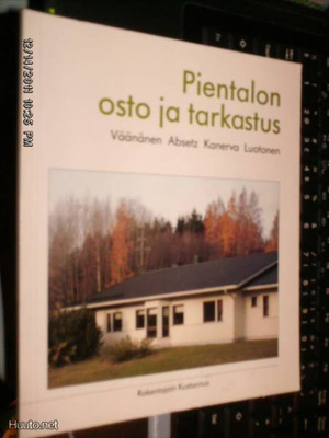 Väänänen, Absetz ym.: Pientalon osto ja tarkastus (Sis.pk:t)