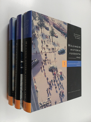 Seppo Aalto ym. : Helsingin historia vuodesta 1945 1-3
