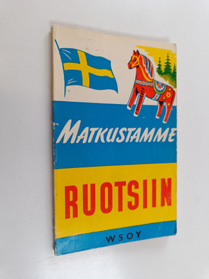 Ib Withen : Matkustamme Ruotsiin : pieni matkaopas