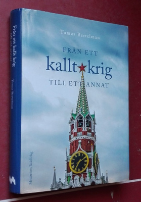 Bertelman: Från ett kallt krig till ett annat (Ryssland)