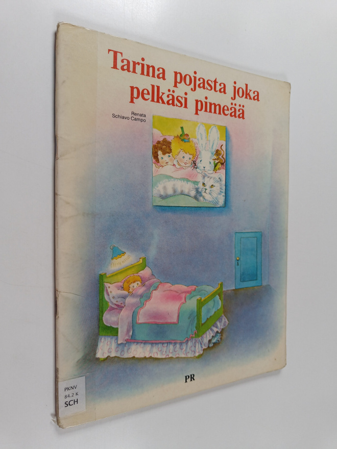 Ann-Marie Falck ym. : Tarina pojasta joka pelkäsi pimeää