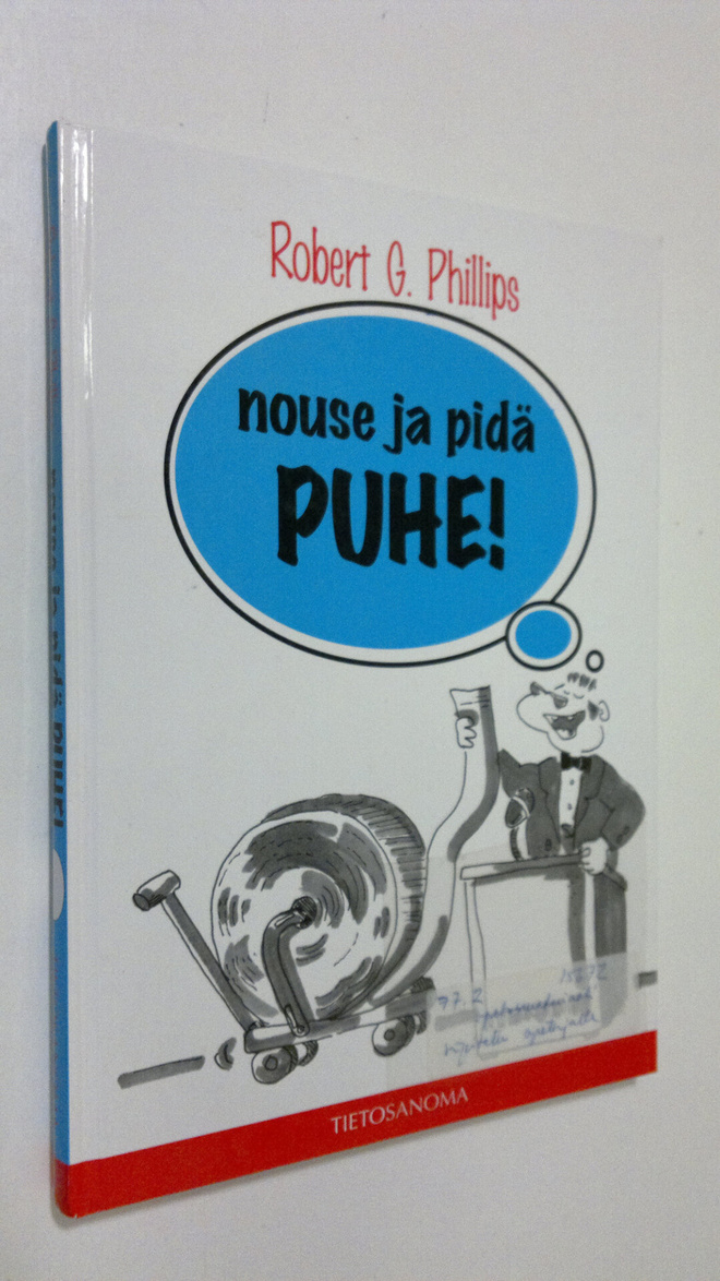 Robert G. Phillips : Nouse ja pidä puhe : puhu sujuvasti ...