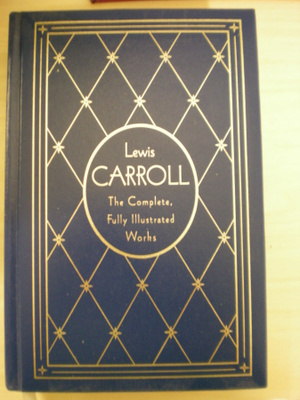 Lewis Carroll: The Complete, Fully Illustrated Works