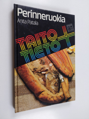 Anita Patala : Perinneruokia