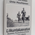 Unto Huuhtanen ym. : Liikuntakasvatus Suomen puolustusvoi... - pikkukuva 1