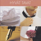 Eija Kämäräinen: Hyvä käytös, hyvät tavat - pikkukuva 1