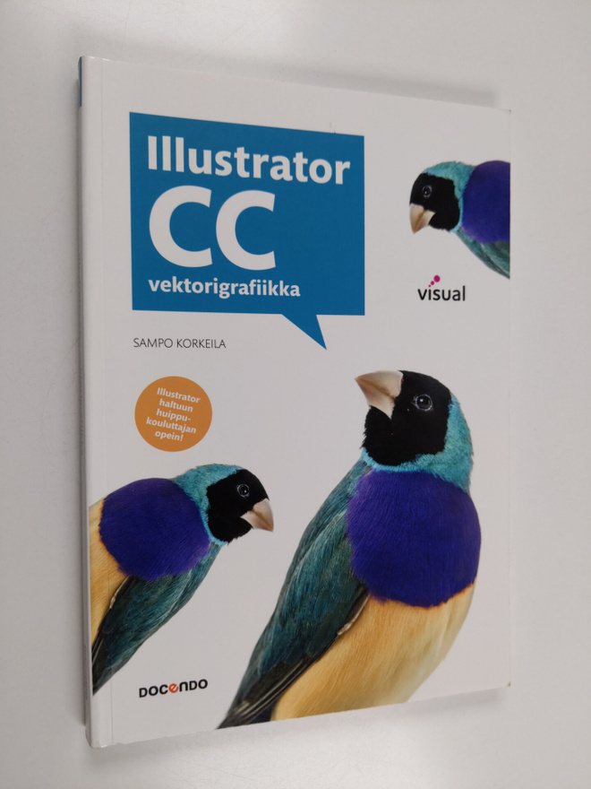 Sampo Korkeila : Illustrator CC : vektorigrafiikka