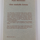 Pauli Murtomäki : Olen matkalla kotona : runoja vuosilta ... - pikkukuva 2
