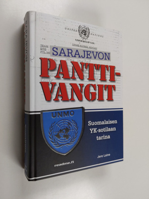 Jere Laine : Sarajevon panttivangit : suomalaisen YK-soti...
