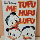 Me, Tupu, Hupu ja Lupu kirja - pikkukuva 1