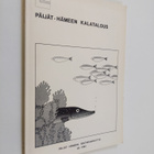 Ari Turunen : Päijät-Hämeen kalatalous - pikkukuva 1