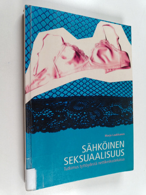 Marjo Laukkanen : Sähköinen seksuaalisuus : tutkimus tytt...