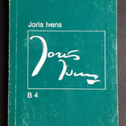 Kirja Peter von Bagh (toim.) : Joris Ivens B 4 - pikkukuva 1