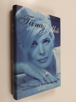 Maria Roiha : Tiina Jylhä : polte veressä, suru sydämessä