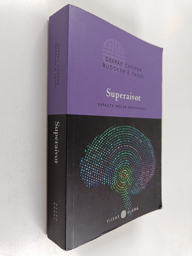 Deepak Chopra : Superaivot : vapauta mielesi voimavarat