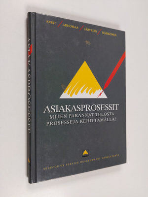 Hans-Henry Kvist : Asiakasprosessit : miten parannat tulo...