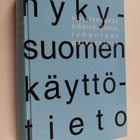 Annika ym. (toim.) Sorsa : Nykysuomen käyttötieto : sivis... - pikkukuva 1
